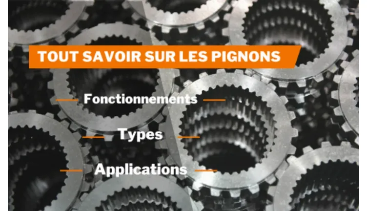 Les pignons de transmission
