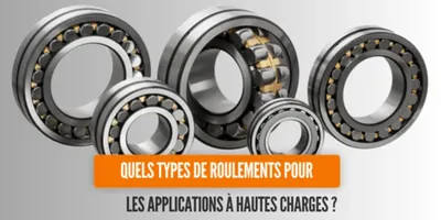 Roulements pour hautes charges
